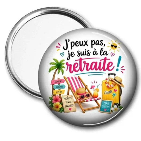 Miroir j'peux pas je suis à la retraite, deux tailles disponibles